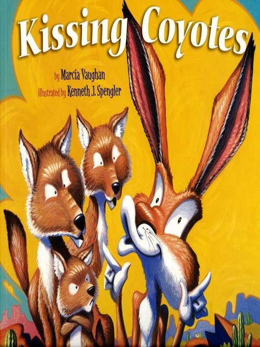 Marcia Vaughn创作的Kissing Coyotes作品的详细信息 - 可供借阅